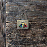 Crowd Danger Pin